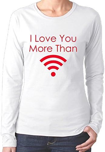 Relation I Love You More Than Wifi Women's Superb Round Neck Shirt Printing