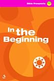 In the beginning : a book of 30 Bible readings and notes to help you worship and pray