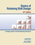 Basics of Retaining Wall Design, 9th Edition