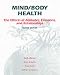 Mind/Body Health: The Effects of Attitudes, Emotions and Relationships