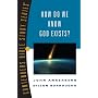 How Do We Know God Exist (Contender's Bible Study Series)