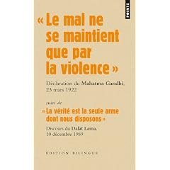 Le mal ne se maintient que par la violence : Suivi de La v�rit� est la seule arme dont nous disposons
