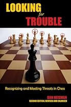Looking for Trouble: Recognizing and Meeting Threats in Chess Looking for Trouble: Recognizing and Meeting Threats in Chess
