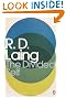 The Divided Self: An Existential Study in Sanity and Madness
