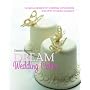 Debbie Brown's Dream Wedding Cakes: Gorgeous Designs for Weddings, Anniversaries and Other Romantic Occasions