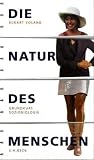 Die Natur des Menschen: Grundkurs Soziobiologie - Eckart Voland