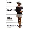 Die Natur des Menschen: Grundkurs Soziobiologie