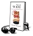Wild: From Lost to Found on the Pacific Crest Trail [With Earbuds] (Playaway Adult Nonfiction)
