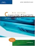 New Perspectives on Computer Concepts, Ninth Edition, Comprehensive