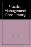 Practical management consultancy