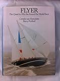 Flyer : the quest to win the Round the World Race