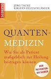 Produkt-Bild: Quantenmedizin: Wie Sie als Patient ma&szlig;geblich zur Heilung beitragen k&ouml;nnen