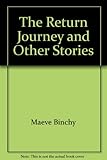 The return journey and other stories