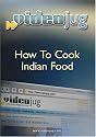How To Cook Indian Food