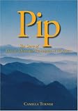 Pip: The Story of Philip Despard Pemberton Holmes