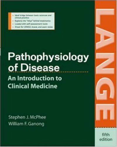 Pathophysiology of Disease: An Introduction to Clinical Medicine (Lange)