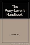 The pony-lover's handbook