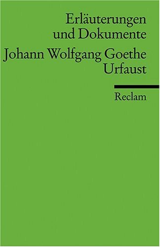 Urfaust. Erl�uterungen und Dokumente