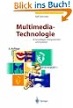 MultiBook: Multimedia-Technologie: Grundlagen, Komponenten und Systeme