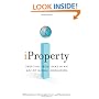 iProperty: Profiting from Ideas in an Age of Global Innovation