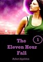 The Eleven Hour Fall