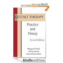 Gestalt Therapy: Practice and Theory