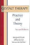 Gestalt Therapy: Practice and Theory