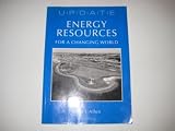 Energy resources for a changing world