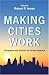 Making Cities Work: Prospects and Policies for Urban America