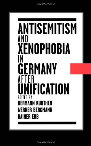 Antisemitism and Xenophobia in Germany after Unification