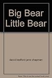 Big Bear, Little Bear
