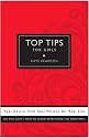 Top Tips for Girls: Real advice from real women for real life