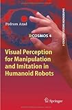 IMAGE OF Visual Perception for Manipulation and Imitation in Humanoid Robots (Cognitive Systems Monographs)