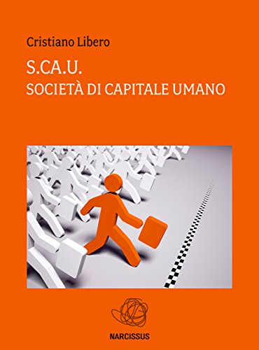 S.ca.U  Società di capitale Umano (Italian Edition)