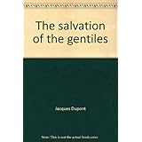 the salvation of the gentiles essays on the acts of the apostles an exploration book