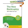 The New Bankruptcy: Will It Work for You? (2nd edition)