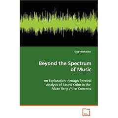 Beyond the Spectrum of Music: An Exploration through Spectral Analysis of Sound Color in the Alban Berg Violin Concerto