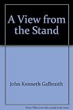 A view from the stands : of people, politics, military power and the arts