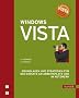 Microsoft Windows Vista: Grundlagen und Strategien f�r den Einsatz am Arbeitsplatz und im Netzwerk