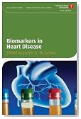 Biomarkers in Heart Disease (American Heart Association Clinical Series)