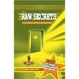 The Raw Secrets: the Raw Food Diet in the Real World, 2nd... by Frederic Patenaude and FredericPatenaude.com