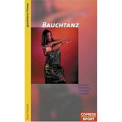 Bauchtanz: Sinnlicher Gleichklang von K�rper und Seele