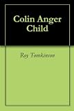 Colin Anger Child