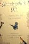 Grandmother's Gift: A Memory Book for My Grandchild