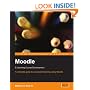 Moodle E-Learning Course Development: A complete guide to successful learning using Moodle