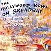 The Hollywood Bowl On Broadway