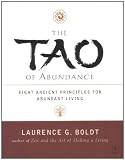 The Tao of Abundance: Eight Ancient Principles for Abundant Living