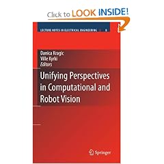 Unifying Perspectives in Computational and Robot Vision (Lecture Notes in Electrical Engineering)