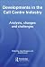 Developments in the Call Centre Industry: Analysis, Changes and Challenges (Routledge Studies in Business Organizations and Networks)