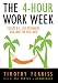 Books : The 4-Hour work Week: Escape 9-5, Live Anywhere, and Join the New Rich